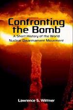Confronting the Bomb
