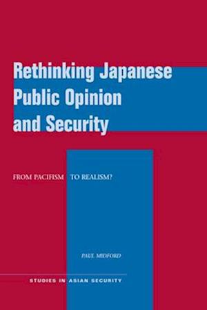 Rethinking Japanese Public Opinion and Security