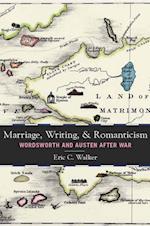 Marriage, Writing, and Romanticism