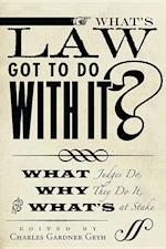 What's Law Got to Do With It?