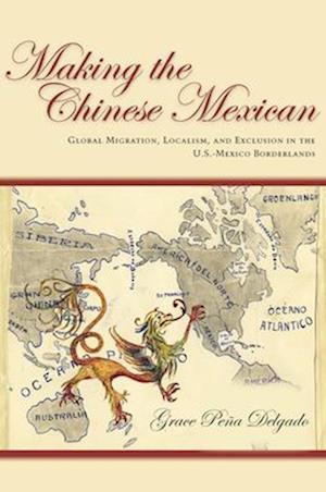 Making the Chinese Mexican