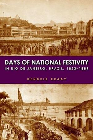 Days of National Festivity in Rio de Janeiro, Brazil, 1823-1889