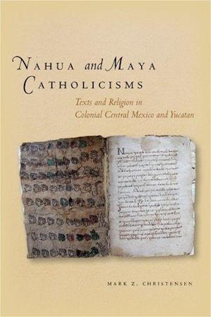 Nahua and Maya Catholicisms