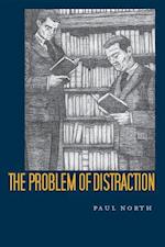 The Problem of Distraction