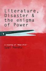 Literature, Disaster, and the Enigma of Power