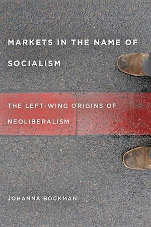 Markets in the Name of Socialism