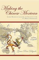 Making the Chinese Mexican