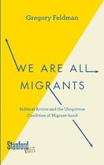 We Are All Migrants