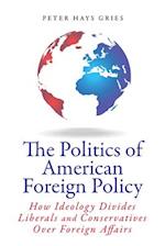 Politics of American Foreign Policy