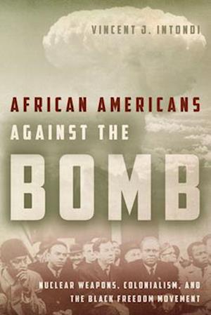 African Americans Against the Bomb