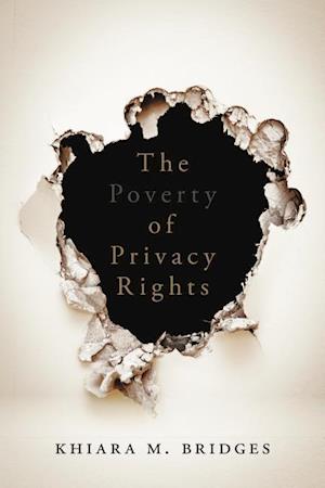 The Poverty of Privacy Rights