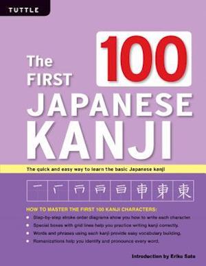 Sato, E: The First 100 Japanese Kanji