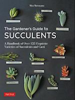The Gardener's Guide to Succulents