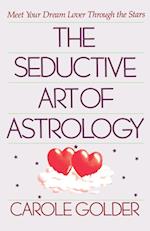 The Seductive Art of Astrology