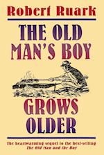 The Old Man's Boy Grows Older
