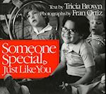 Someone Special, Just Like You