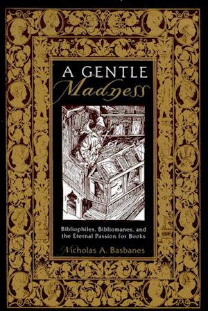 A Gentle Madness