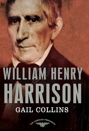 William Henry Harrison: The 9th President, 1841