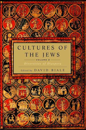Cultures of the Jews, Volume 2