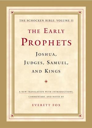 Early Prophets: Joshua, Judges, Samuel, and Kings