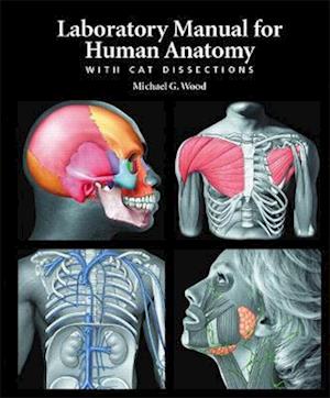 Laboratory Manual for Human Anatomy with Cat Dissections