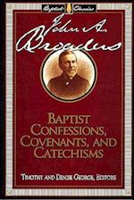 Baptist Confessions, Covenants, and Catechisms