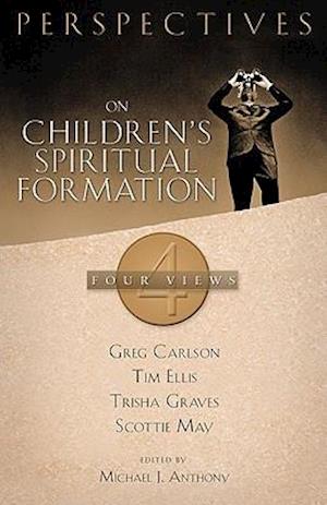 Perspectives on Children's Spiritual Formation