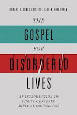 The Gospel for Disordered Lives