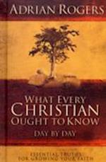 What Every Christian Ought to Know Day by Day