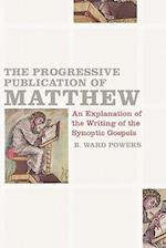 The Progressive Publication of Matthew