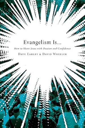 Evangelism Is...