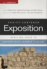 Exalting Jesus in Zephaniah, Haggai, Zechariah, and Malachi