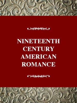 Nineteenth-Century American Romance