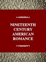 Nineteenth-Century American Romance