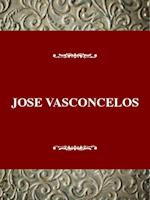 Josae Vasconcelos and the Writing of the Mexican Revolution