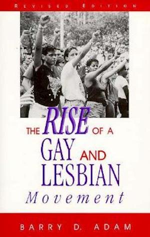 The Rise of a Gay and Lesbian Movement