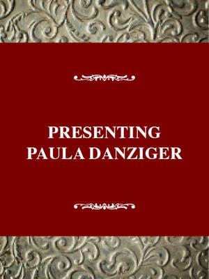 Presenting Paula Danziger