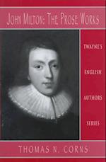 John Milton: the Prose Works