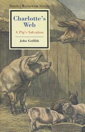 Charlotte's Web: a Pig's Salvation