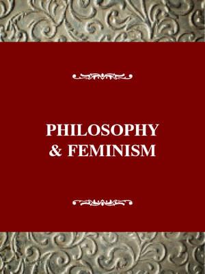 Philosophy & Feminism