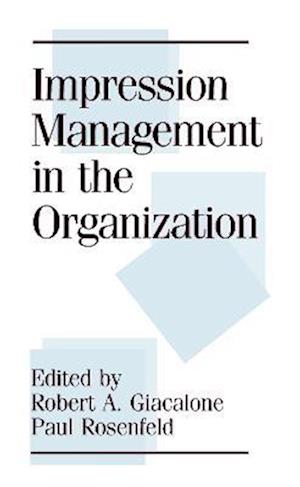 Impression Management in the Organization