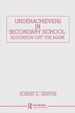Underachievers in Secondary Schools
