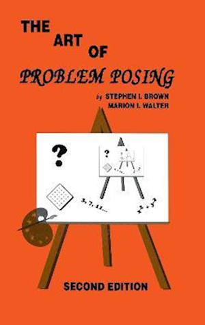 The Art of Problem Posing