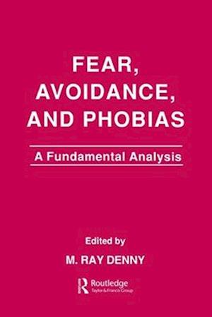 Fear, Avoidance, and Phobias
