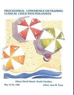 Proceedings of the Conference on Training Clinical Child Psychologists