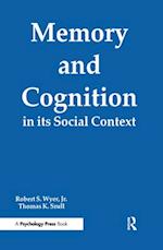 Memory and Cognition in Its Social Context