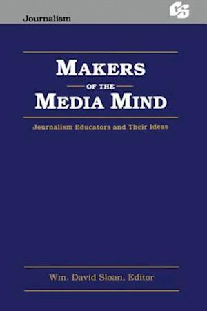 Makers of the Media Mind