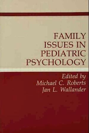 Family Issues in Pediatric Psychology
