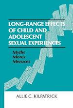 Long-range Effects of Child and Adolescent Sexual Experiences
