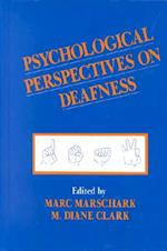 Psychological Perspectives on Deafness